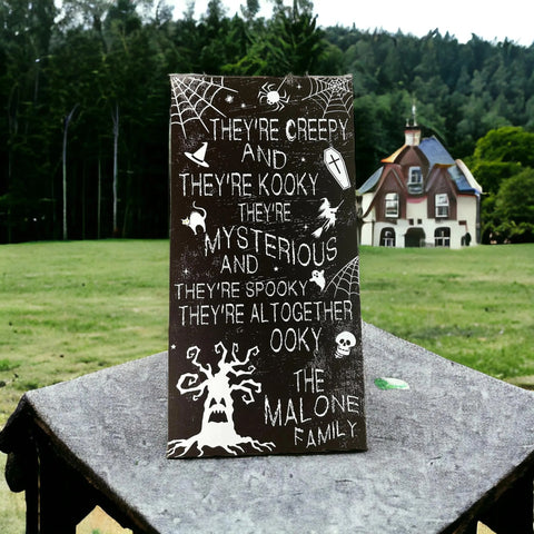 They’re Creepy Family Halloween Sign